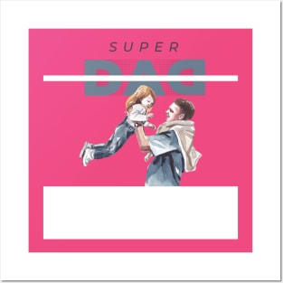 super daddy Posters and Art